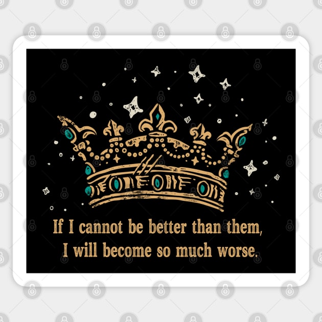 Folk Of The Air Cruel Prince Quote Sticker by Mandra